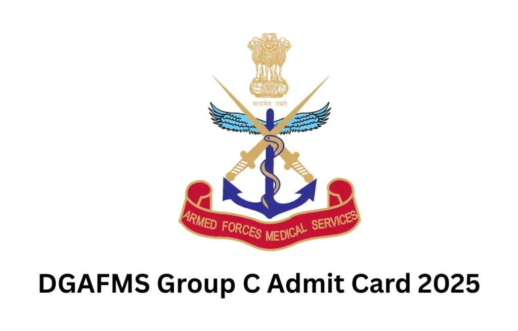 DGAFMS Group C Admit Card 2025